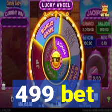 499 bet